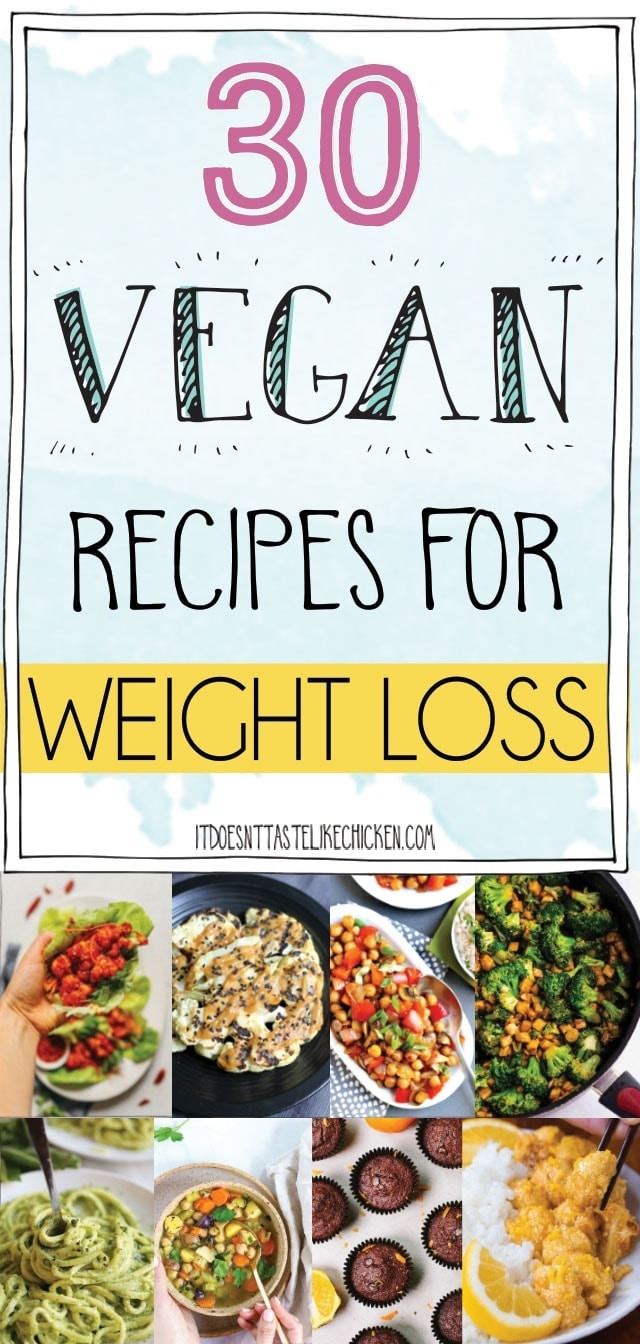 Healthy Vegetarian Dinner Recipes For Weight Loss
 30 Vegan Recipes for Weight Loss • It Doesn t Taste Like