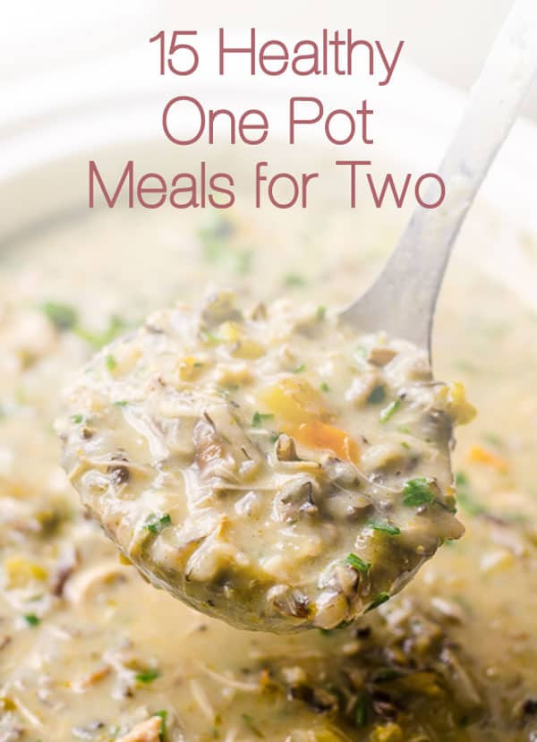 Healthy Vegetarian Dinners For Two
 15 Healthy e Pot Meals for Two iFOODreal Healthy