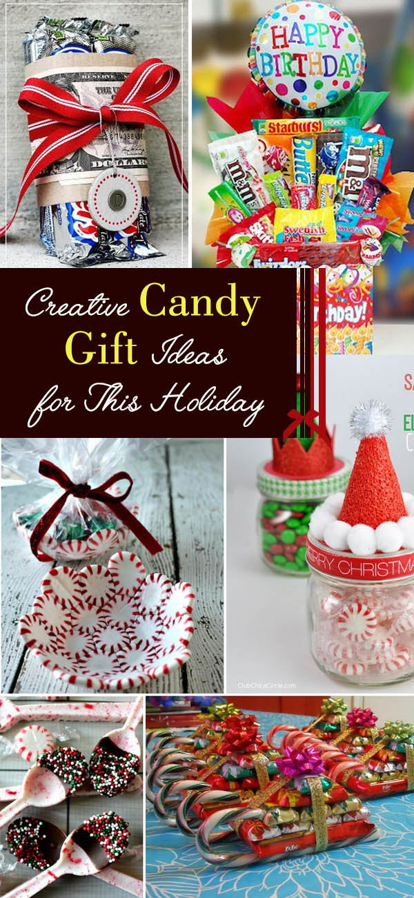Holiday Candy Gift Ideas
 Creative Candy Gift Ideas for This Holiday