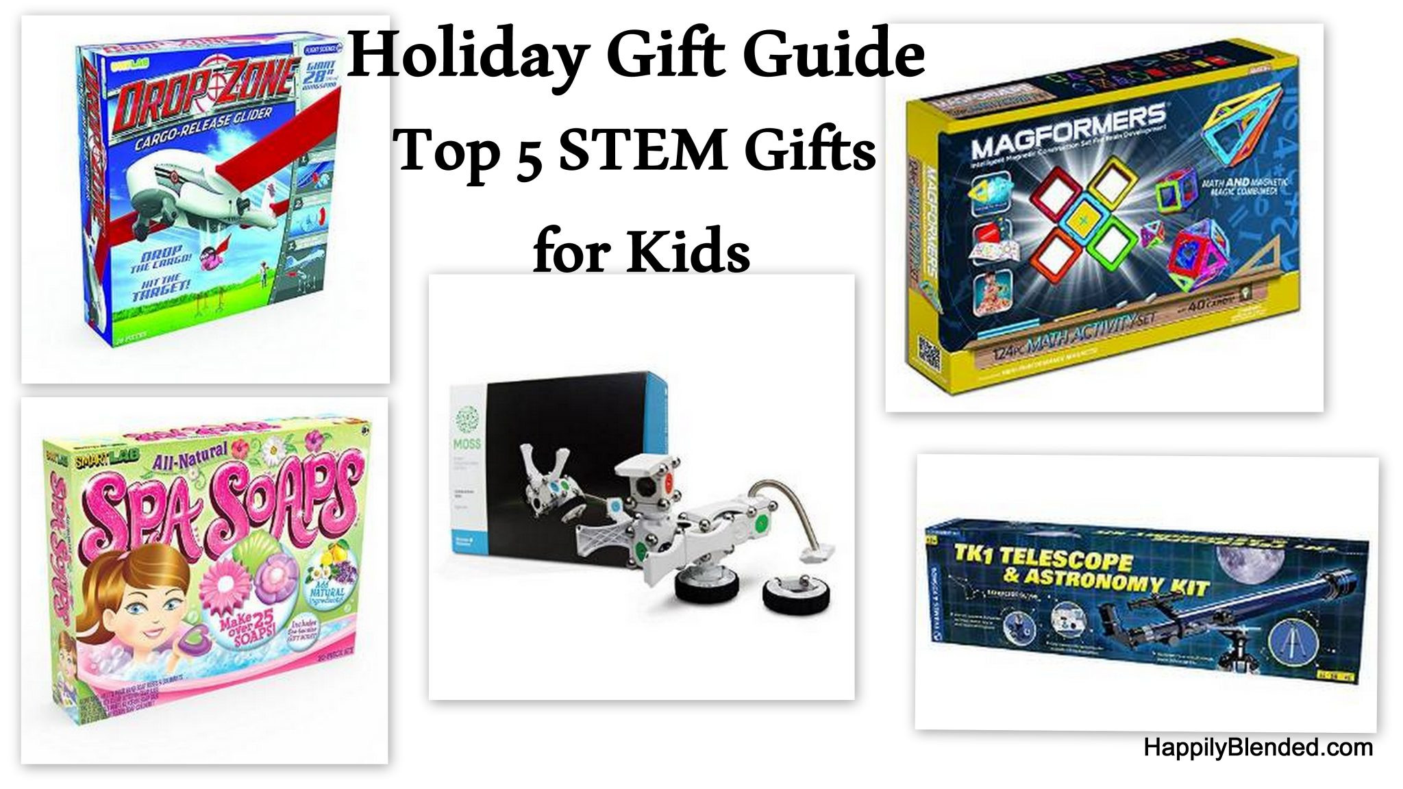 Holiday Gift Guides For Kids
 Holiday Gift Guide Top 5 STEM Toys for Children