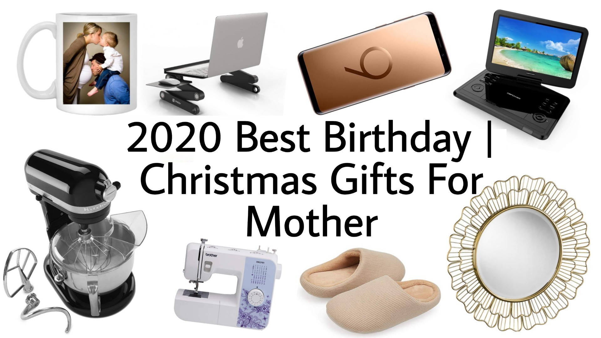 Holiday Gift Ideas 2020
 2020 Best Christmas Gifts for Mom