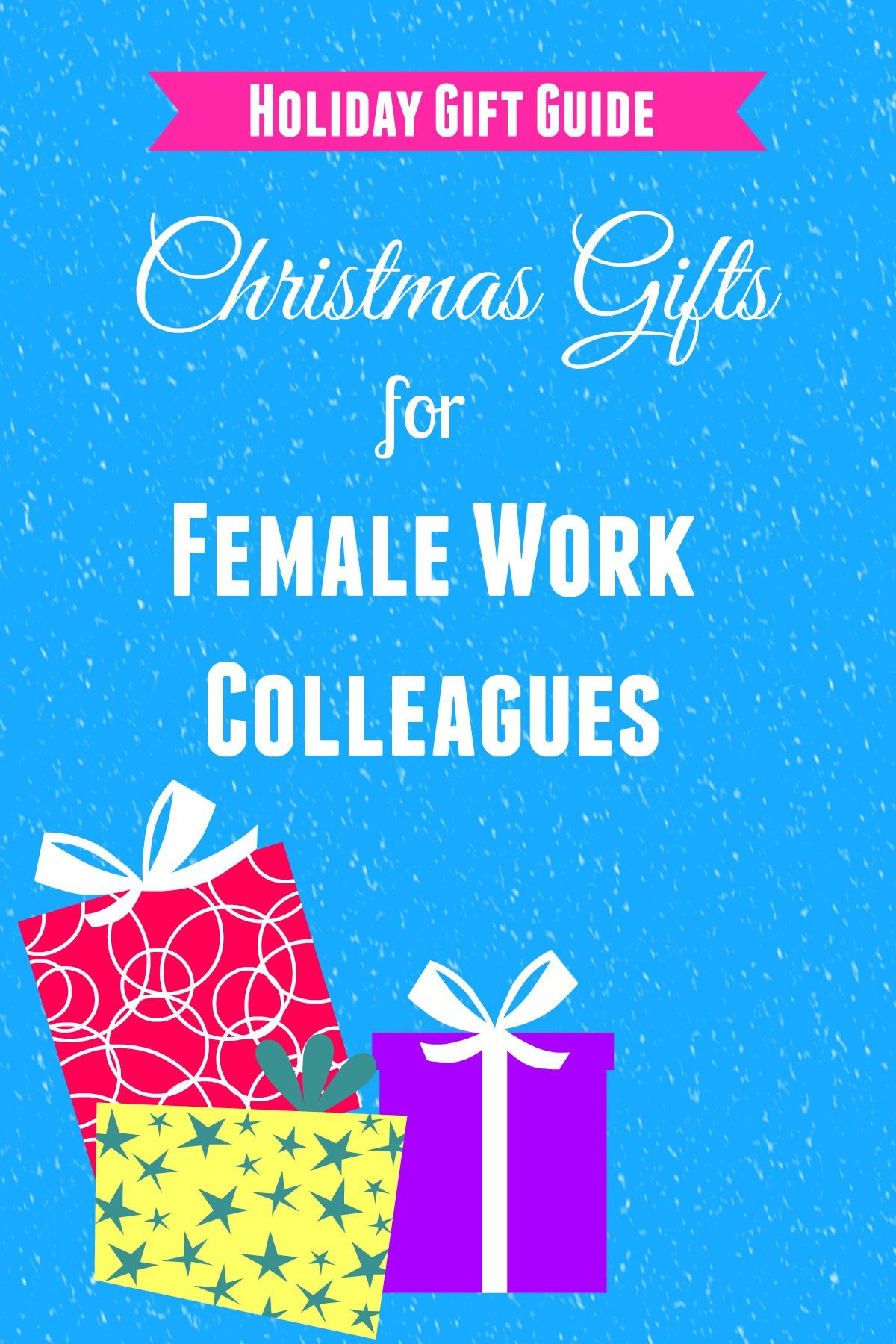 Holiday Gift Ideas For Female Coworkers
 Christmas ts for female colleagues