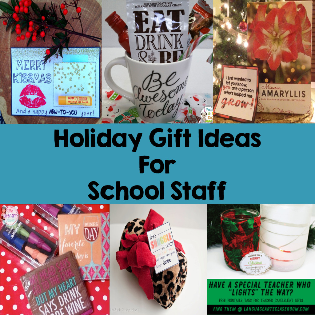 Holiday Gift Ideas For Staff
 Holiday Gift Ideas for School Staff