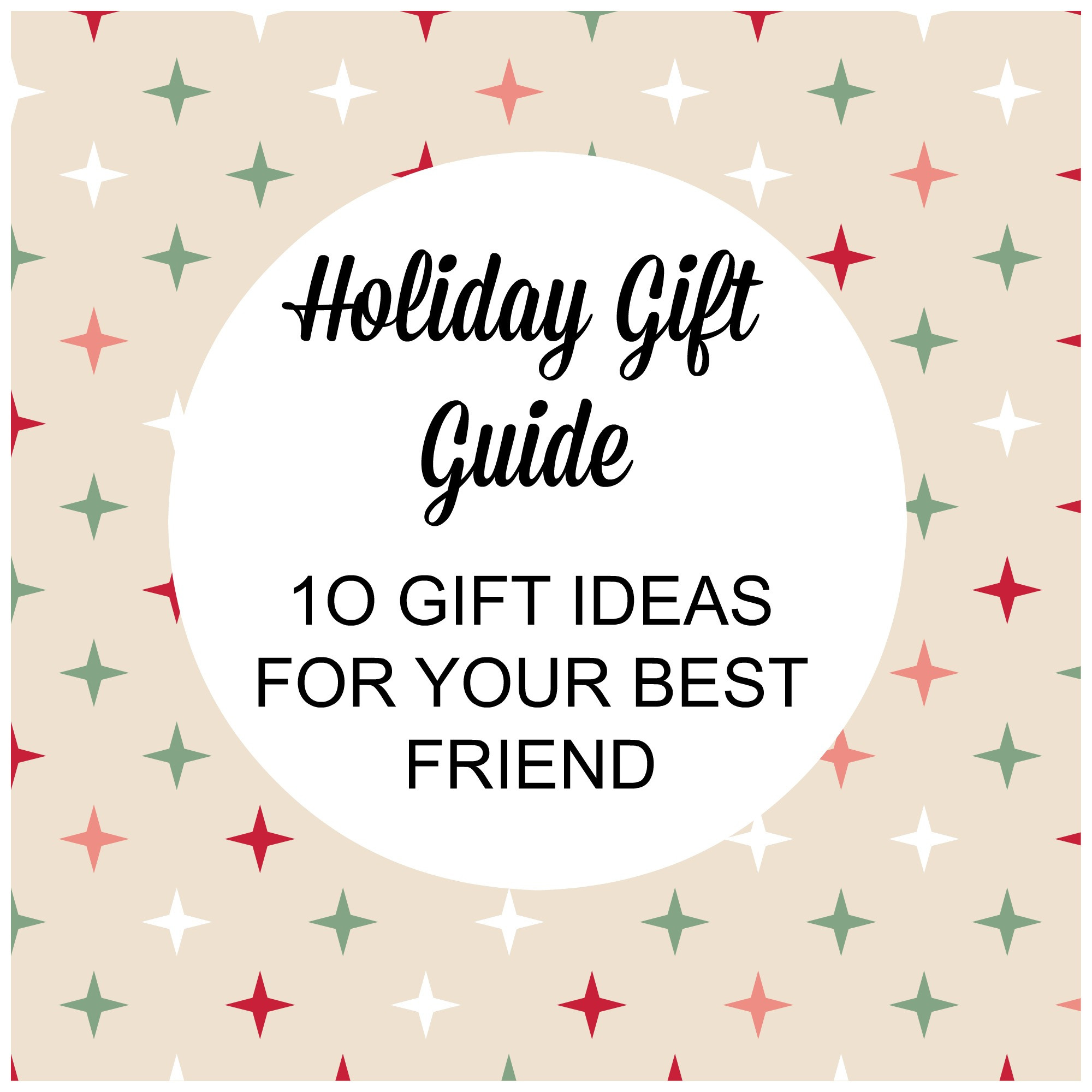 Holiday Gift Ideas For Your Best Friend
 Paper & Fox
