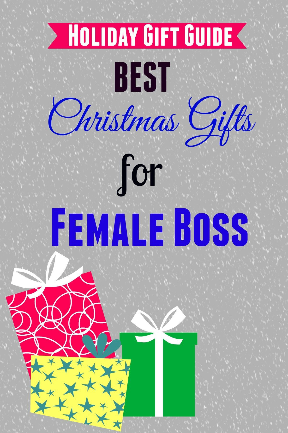 Holiday Gift Ideas For Your Boss
 Best Christmas Gifts for Female Boss christmas boss