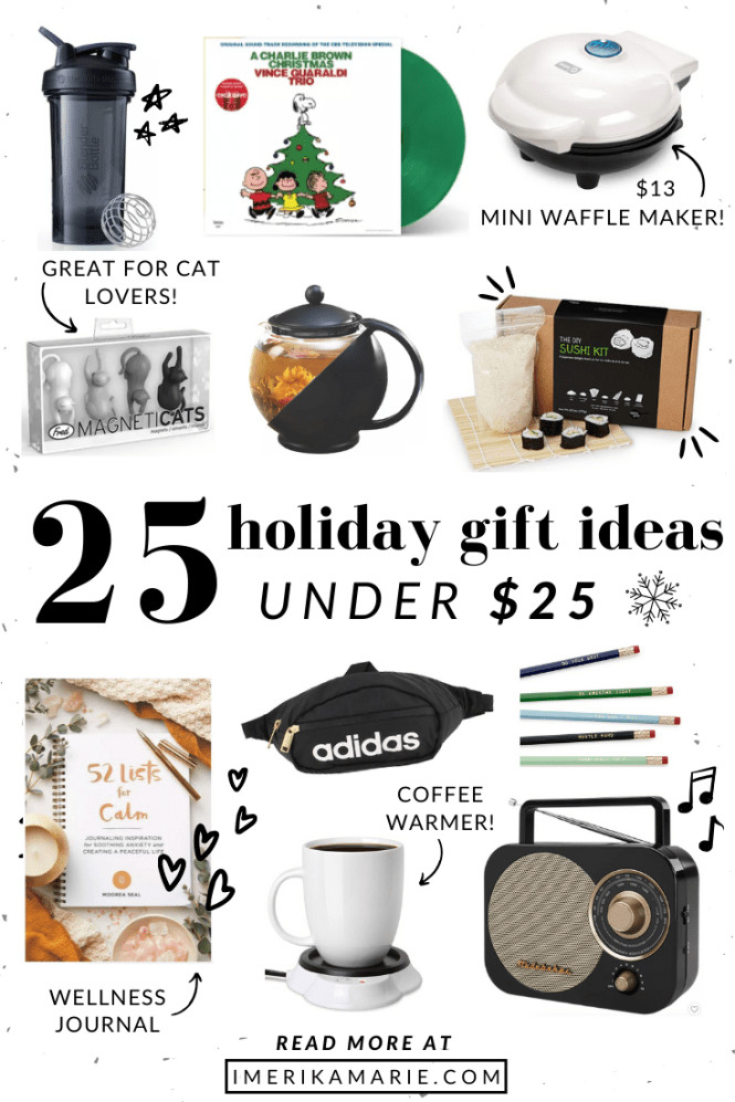 Holiday Gift Ideas Under $25
 25 Holiday Gift Ideas Under $25