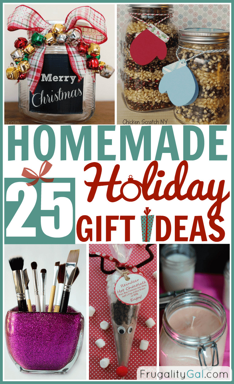 Homemade Holiday Gift Ideas
 25 Homemade Holiday Gifts