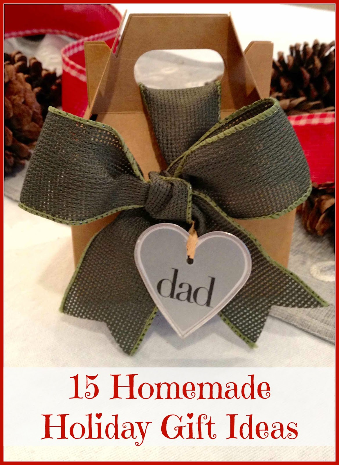 Homemade Holiday Gift Ideas
 Homemade Christmas Gifts Ideas You ll Love