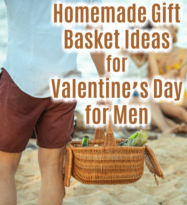 Homemade Valentine Gift Ideas For Guys
 Homemade Gift Basket Ideas for Valentine’s Day for Men