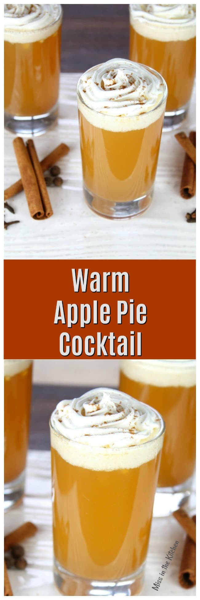 Hot Apple Pie Drink
 Warm Apple Pie Cocktail Miss in the Kitchen
