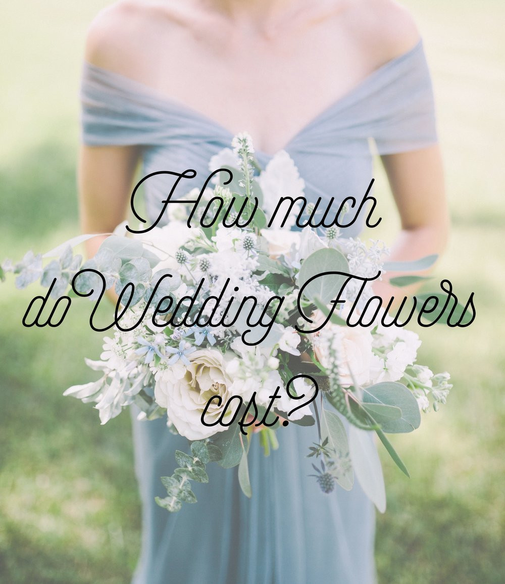 How Much Are Wedding Flowers
 How Much Do Wedding Flowers Cost A Florist s Guide for