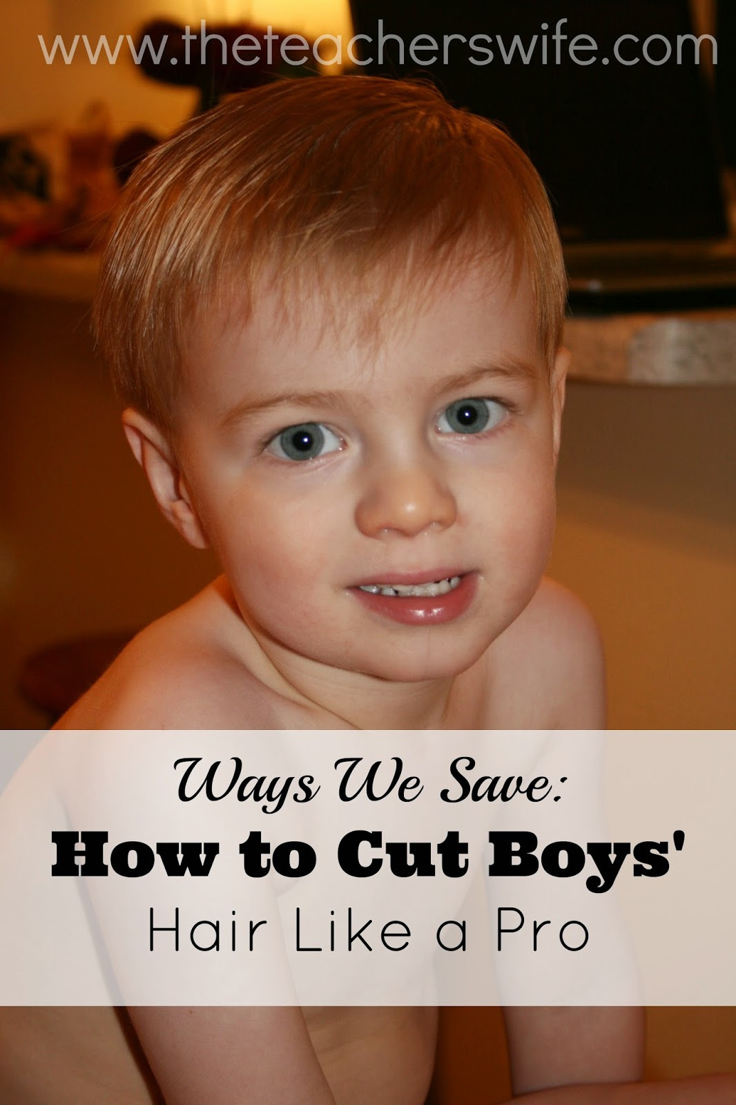 How To Cut Boys Hair
 How to Cut Boys Hair The Teacher s Wife