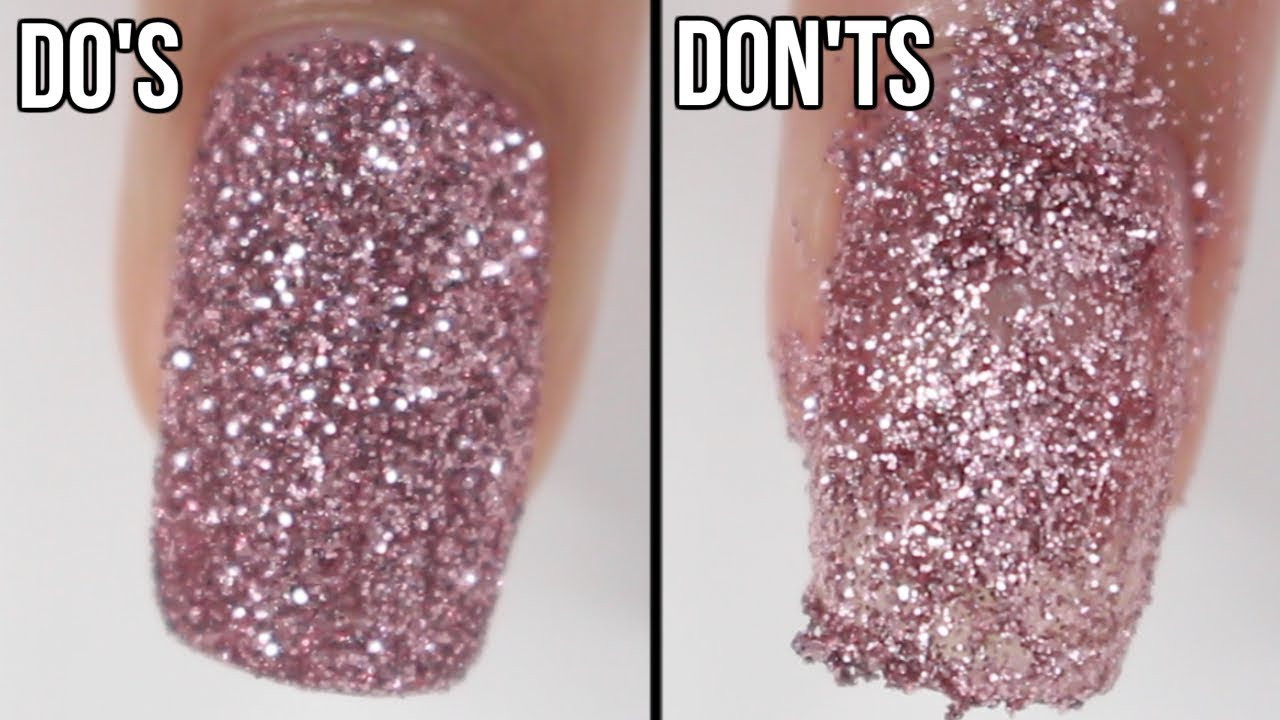 How To Do Glitter Nails
 DOs & DON Ts Glitter Nails
