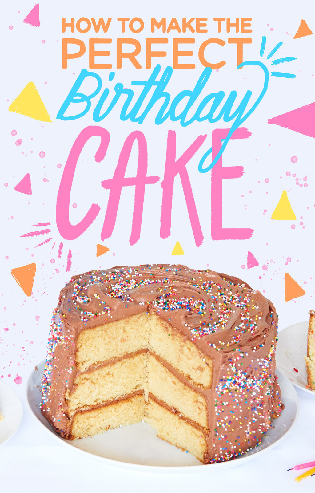 How To Make Birthday Cake
 Here s How To Make The ly Birthday Cake You ll Ever Need