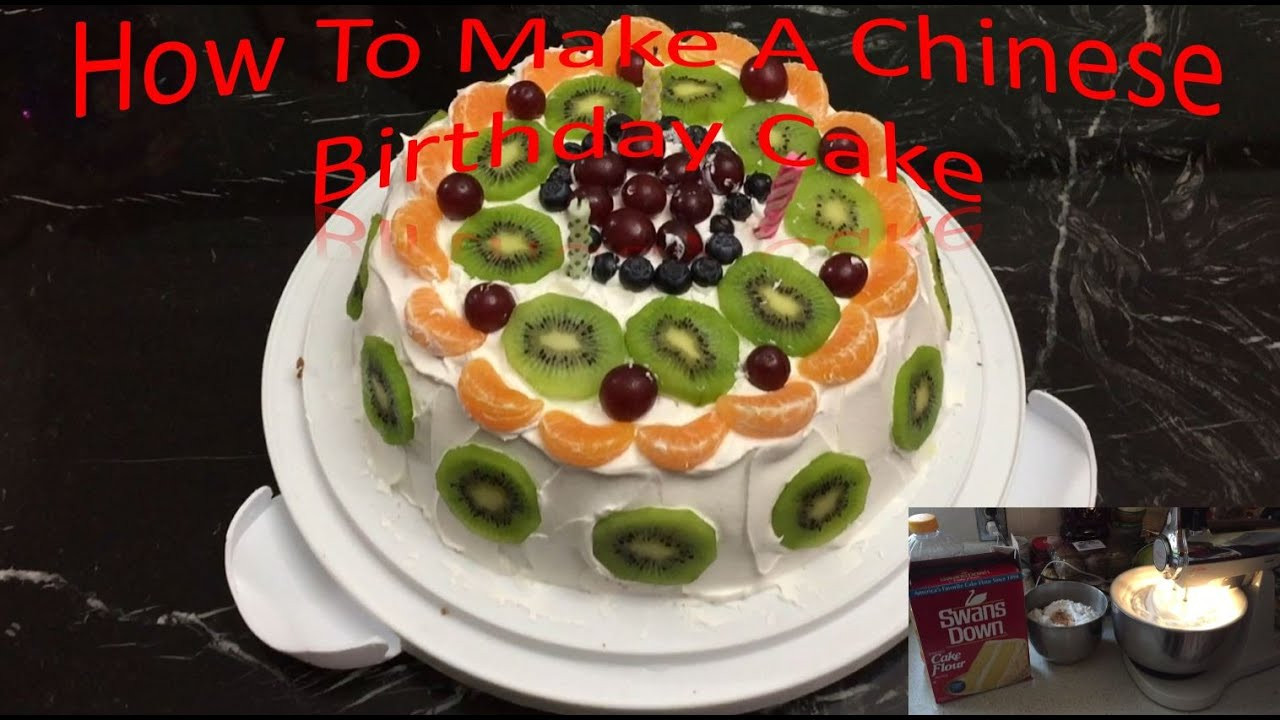 How To Make Birthday Cake
 How To Make A Chinese Birthday Cake