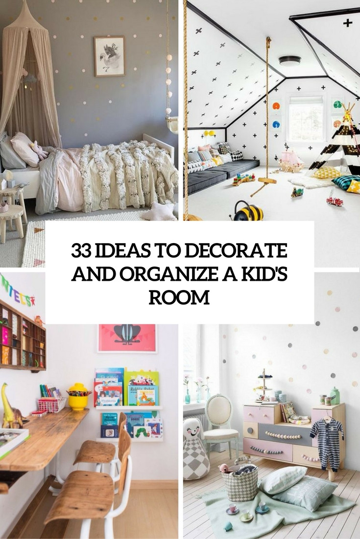 How To Organize Your Room For Kids
 147 The Coolest Kids Room Designs 2016 DigsDigs