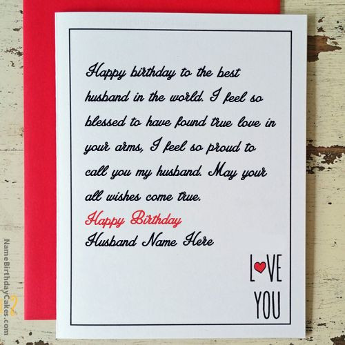 How To Write Birthday Wishes
 Write name on Love Birthday Card for Husband Happy