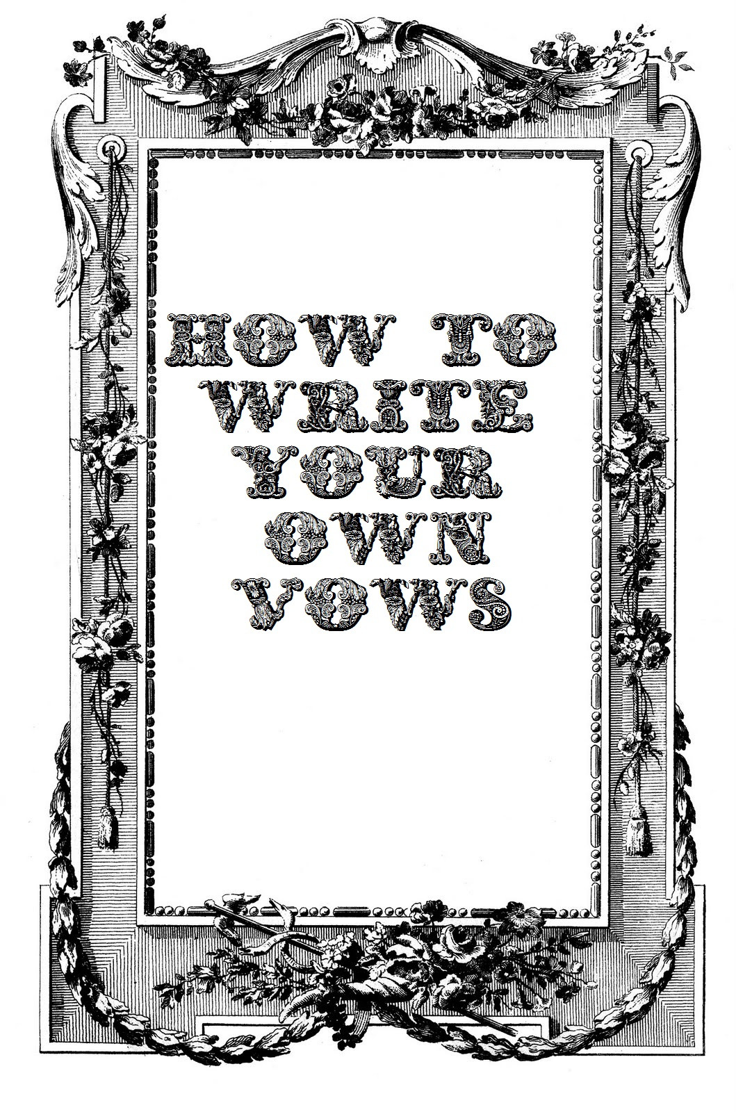 How To Write Your Own Wedding Vows
 A Stylish Affair by Jessie How to Write Your Wedding Vows