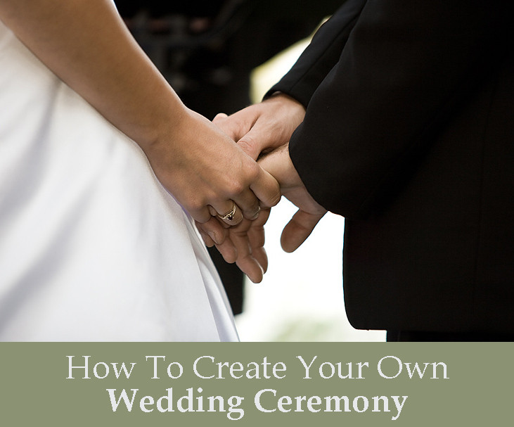 How To Write Your Own Wedding Vows
 Create Your Own Wedding Ceremony