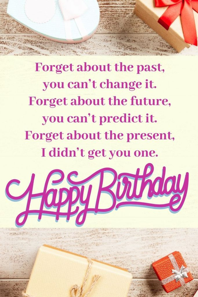 Humorous Birthday Quotes
 Funny Birthday Quotes Big Collection of Funny Birthday Quote