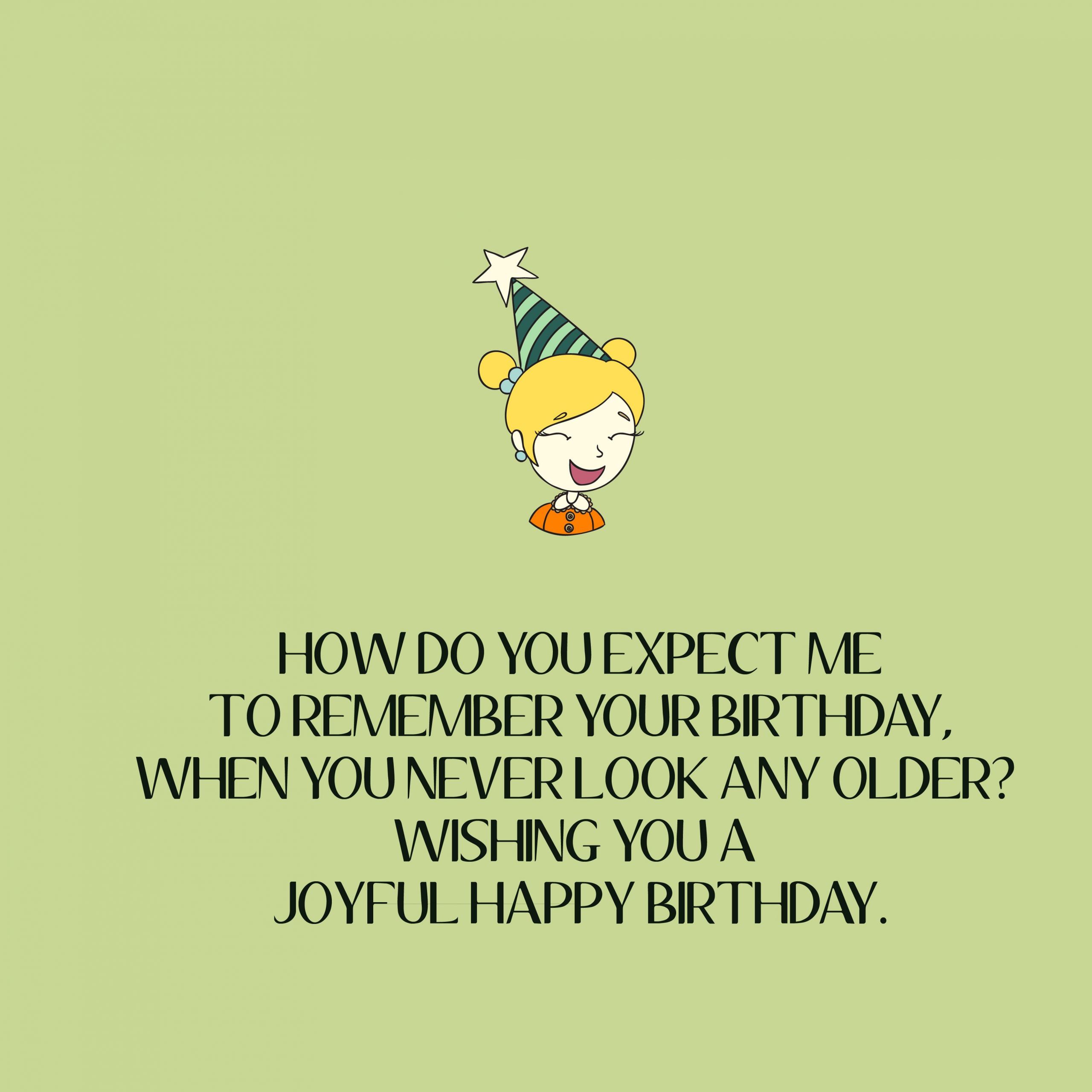 Humorous Birthday Quotes
 Funny Happy Birthday Quotes Top Happy Birthday Wishes