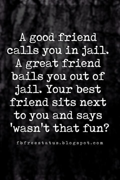 Humorous Friendship Quotes
 Short Funny Friendship Quotes and Sayings