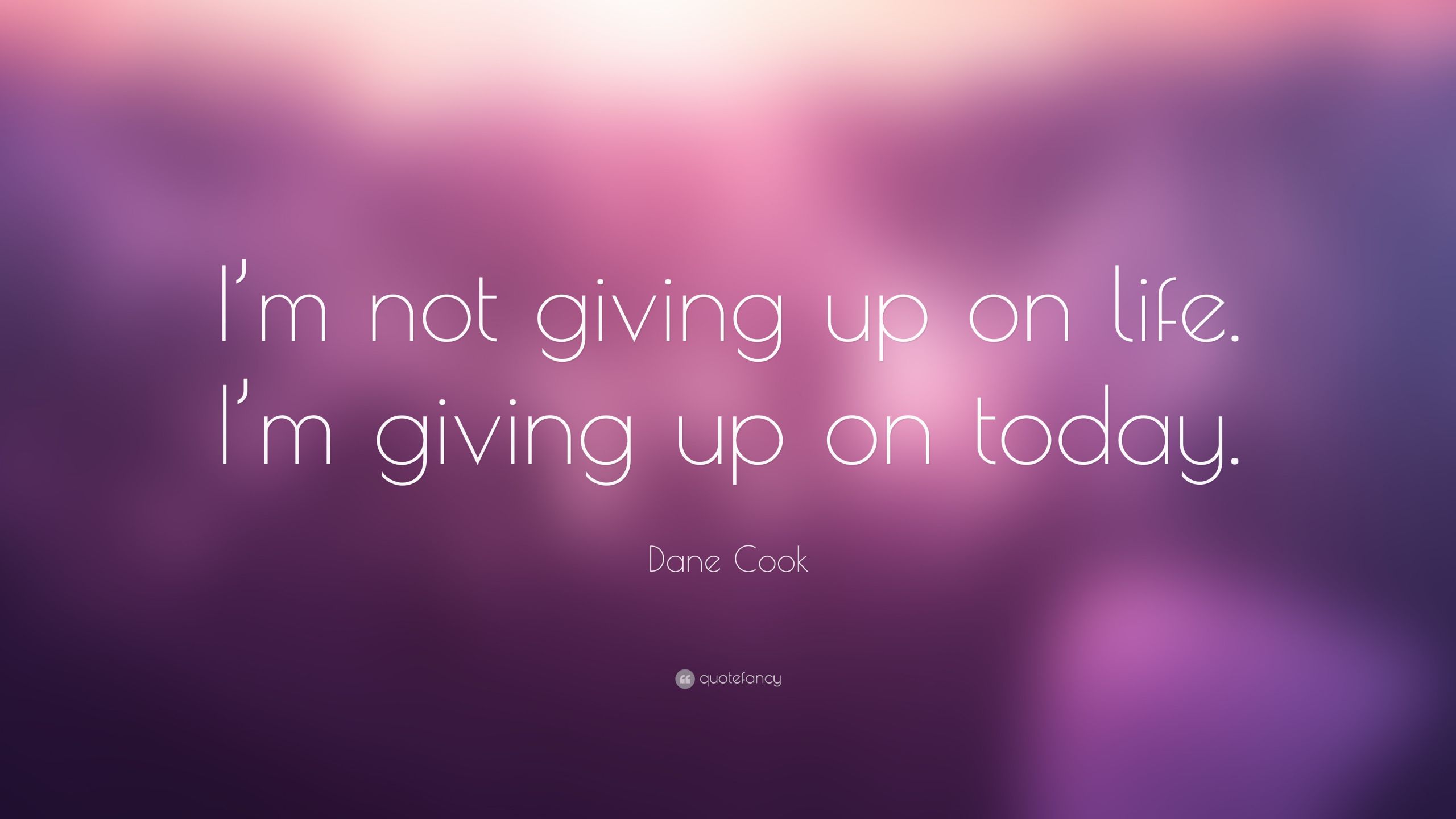I Give Up On Life Quotes
 Not Giving Up Quotes 32 wallpapers Quotefancy