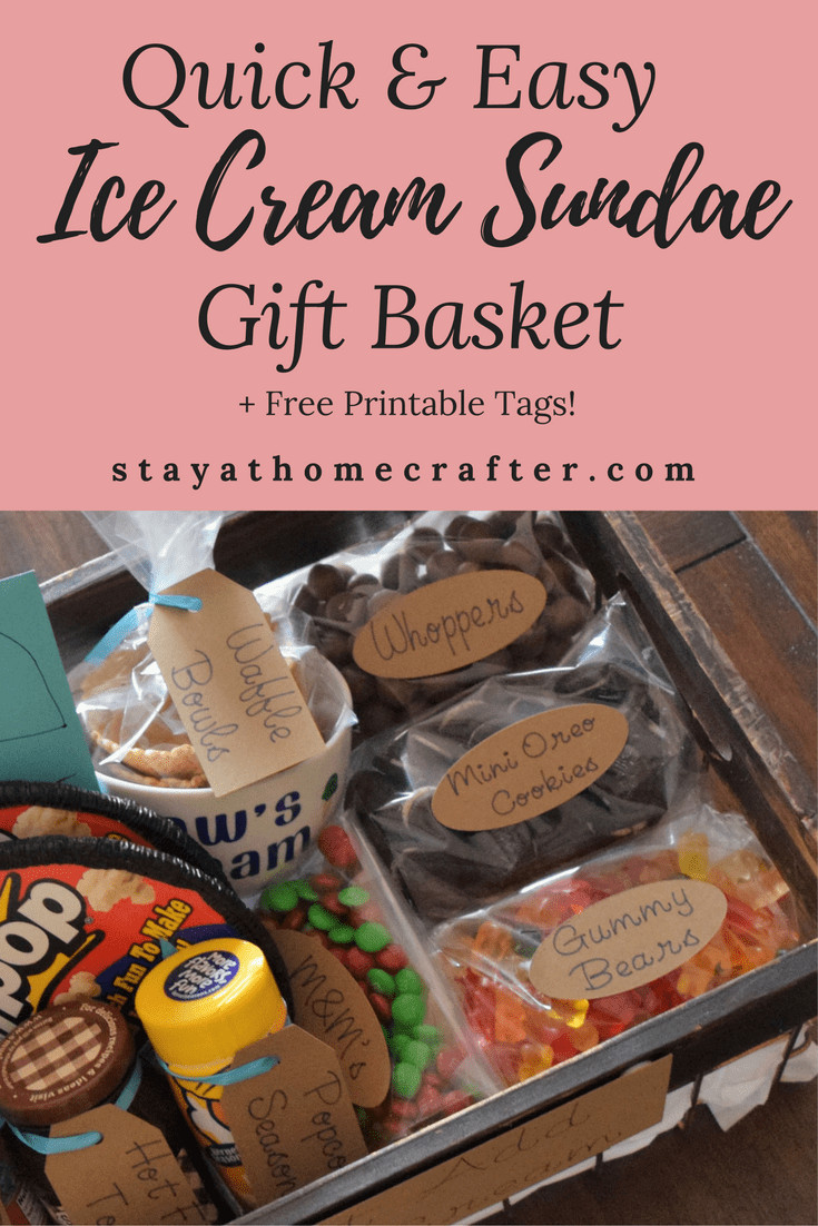 Ice Cream Gift Basket Ideas
 Quick & Easy Ice Cream Sundae Gift Basket stay at home