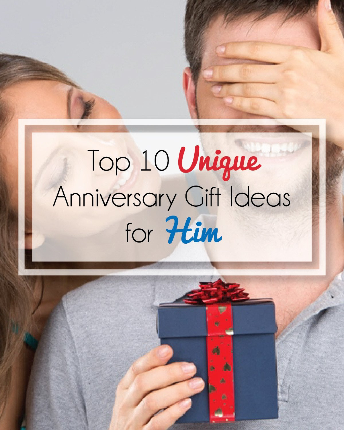Ideas For Anniversary Gift For Him
 Unique Anniversary Gifts for Him – a DIYer s Top 10 List