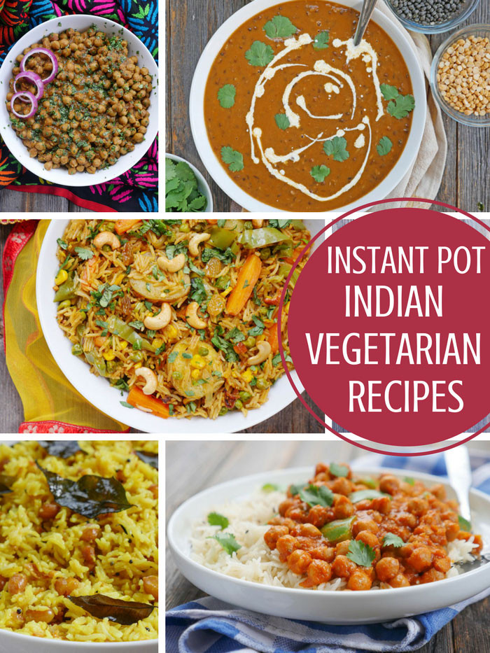 Indian Food Recipes Vegetarian
 10 Tasty Instant Pot Indian Ve arian Recipes