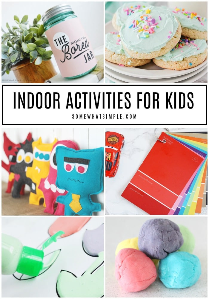 Indoor Activities For Kids
 30 Fun and Easy Indoor Activities for Kids Somewhat Simple