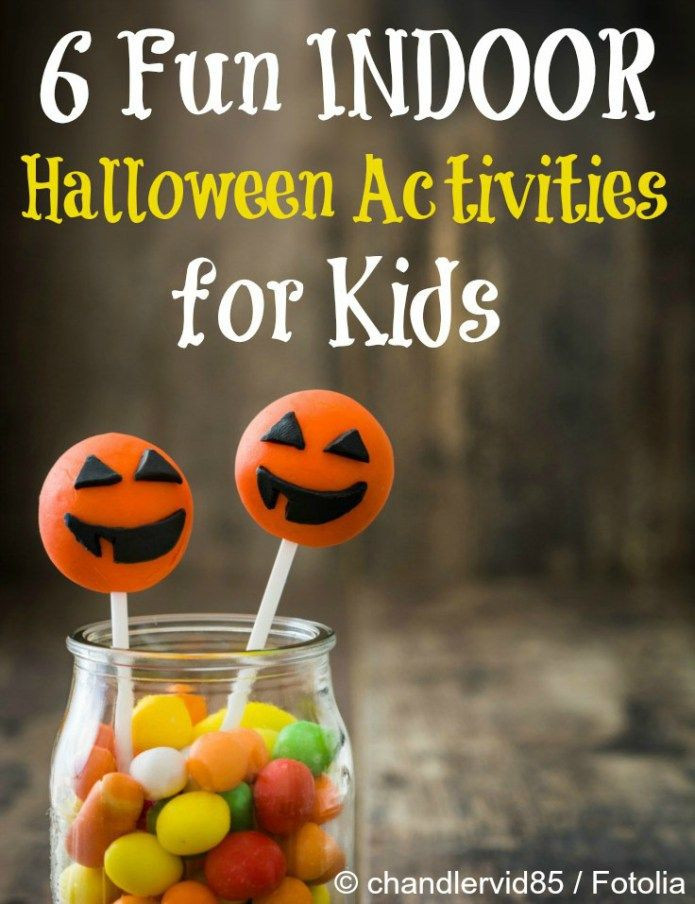 Indoor Halloween Activities
 6 Fun Indoor Halloween Activities For Kids