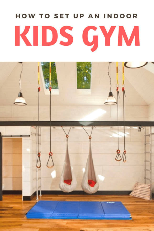 Indoor Kids Gym
 How to Set Up an Indoor Kids Gym