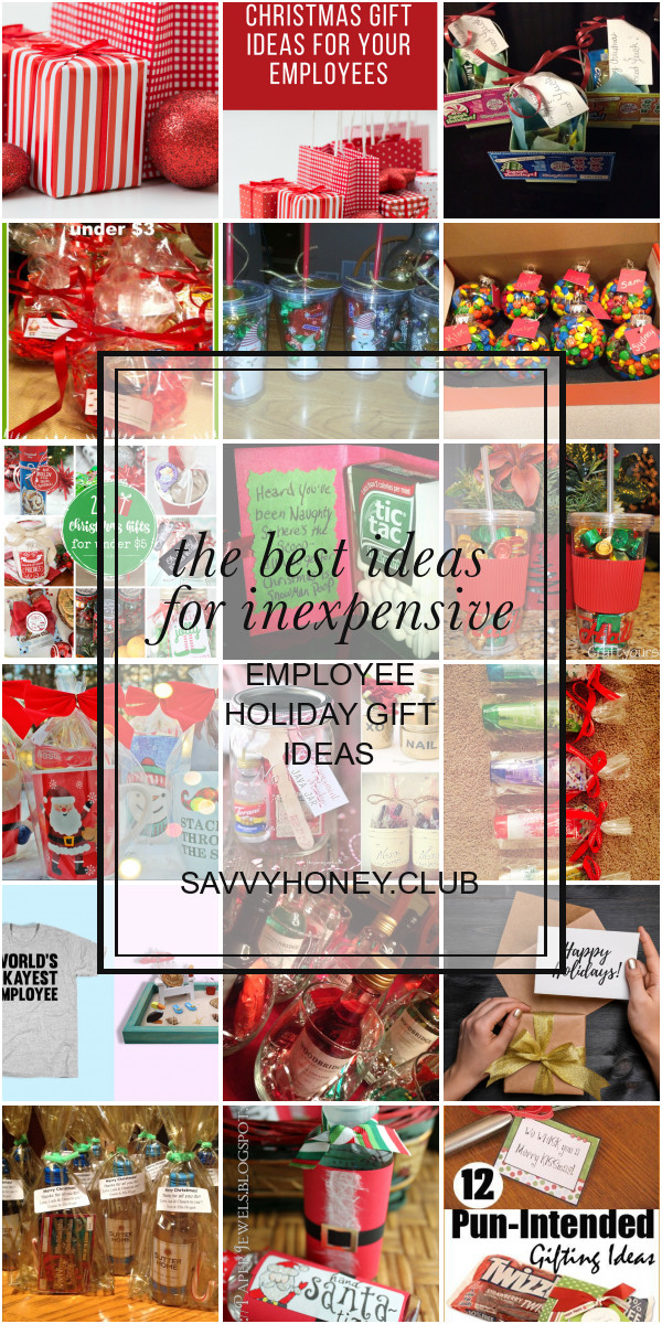 Inexpensive Employee Holiday Gift Ideas
 The Best Ideas for Inexpensive Employee Holiday Gift Ideas