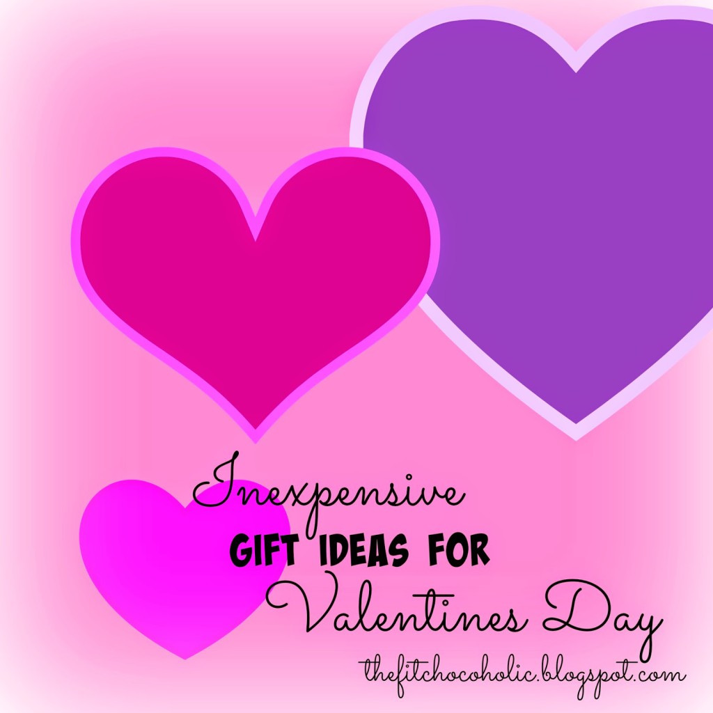Inexpensive Valentines Gift Ideas
 Inexpensive Valentines Day Gift Ideas