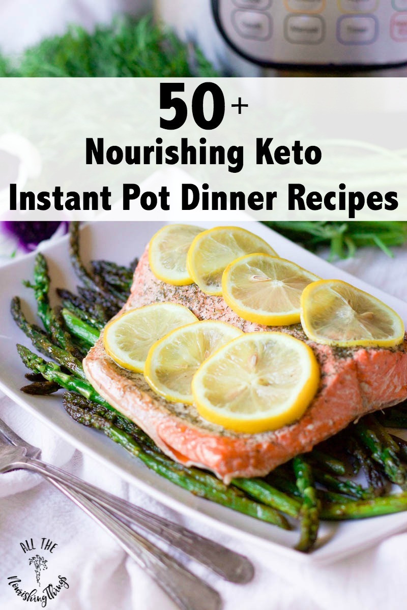 Instant Pot Diet Recipes
 50 Nourishing Keto Instant Pot Dinner Recipes dairy free