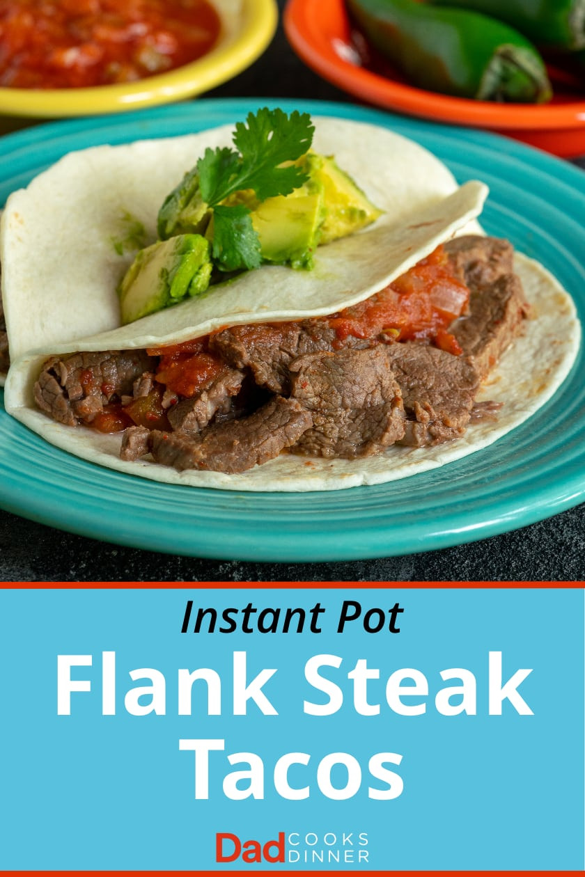 Instant Pot Flank Steak Recipes
 Instant Pot Flank Steak Tacos DadCooksDinner