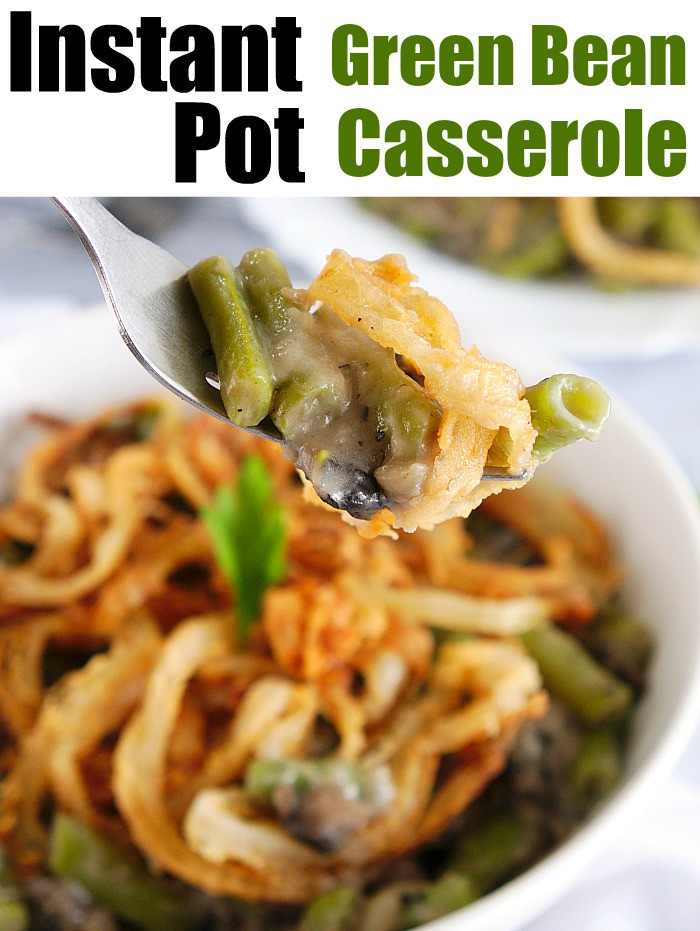 Instant Pot Green Bean Casserole
 EASY Instant Pot Green Bean Casserole Pressure Cooker