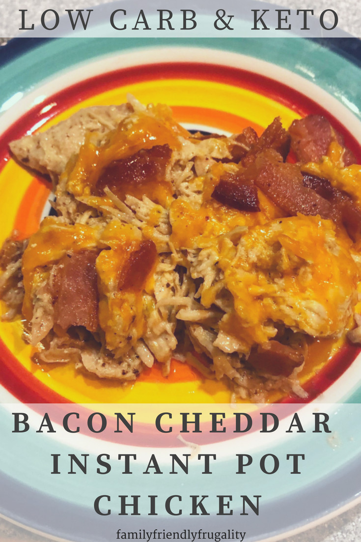 Instant Pot Low Carb Chicken Recipes
 Bacon Cheddar Low Carb Instant Pot Chicken Recipe Family