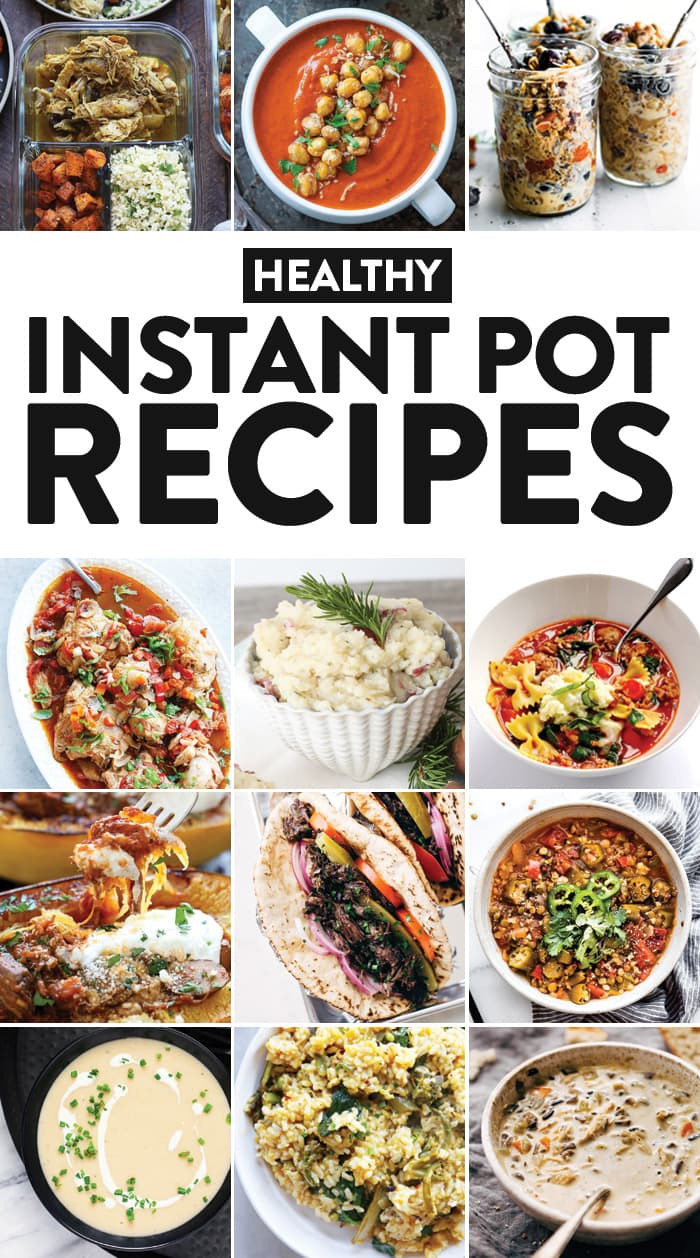 Instant Pot Recipes Healthy
 42 Healthy Instant Pot Recipes You Need in Your Life Fit
