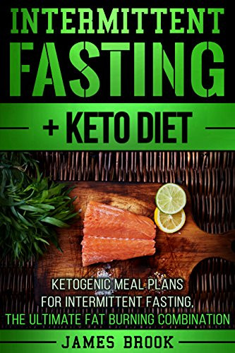 Intermittent Fasting Keto Diet
 Intermittent Fasting Keto Diet Ketogenic Meal Plans For