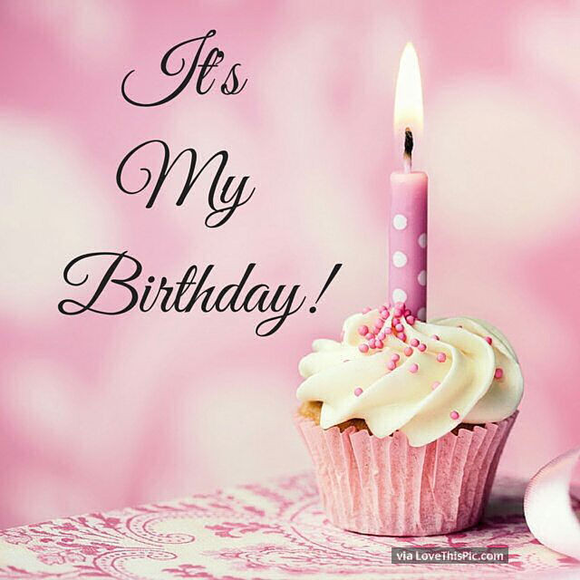 It My Birthday Quotes
 Its My Birthday s and for