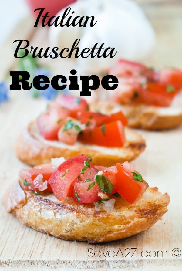 Italian Appetizers Bruschetta
 Italian Bruschetta Recipe iSaveA2Z