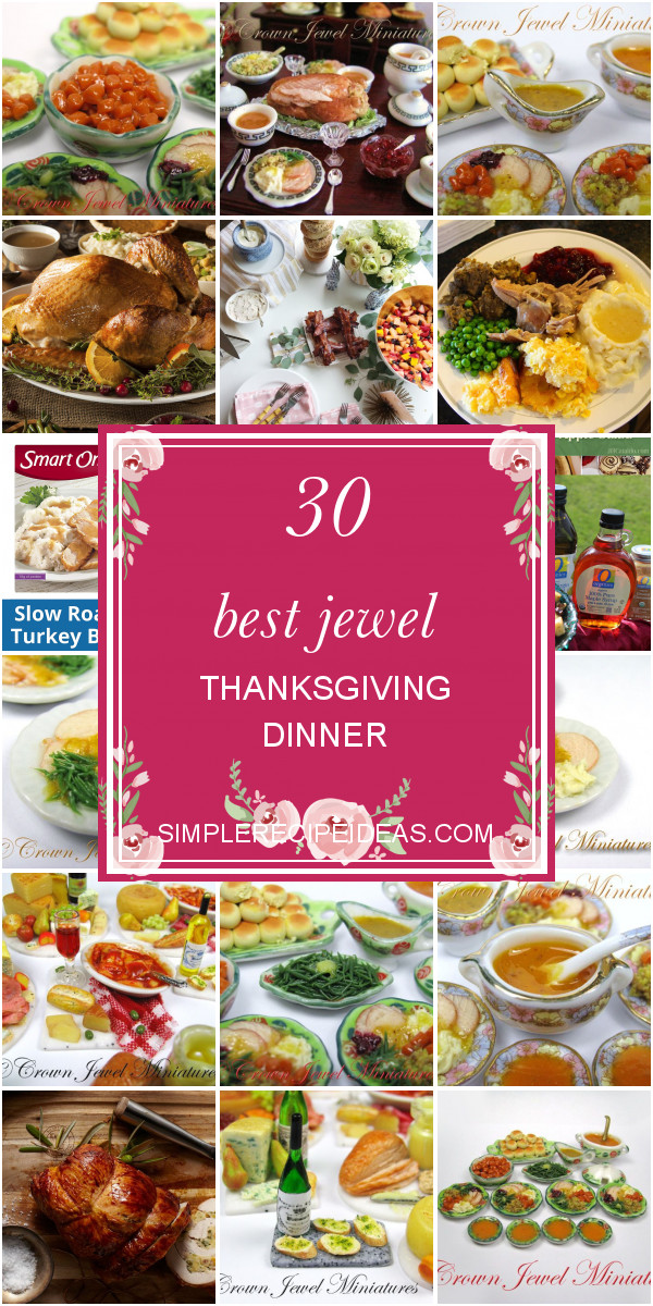 Jewel Holiday Dinners
 30 Best Jewel Thanksgiving Dinner Best Recipes Ever