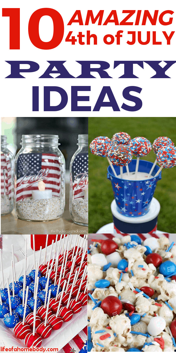 July Birthday Party Ideas
 10 Amazing 4th of July Party Ideas