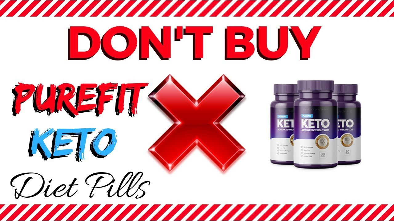 Keto Diet Cons
 PureFit Keto DIET Pills Review 2019 Purefit Keto SCAM or
