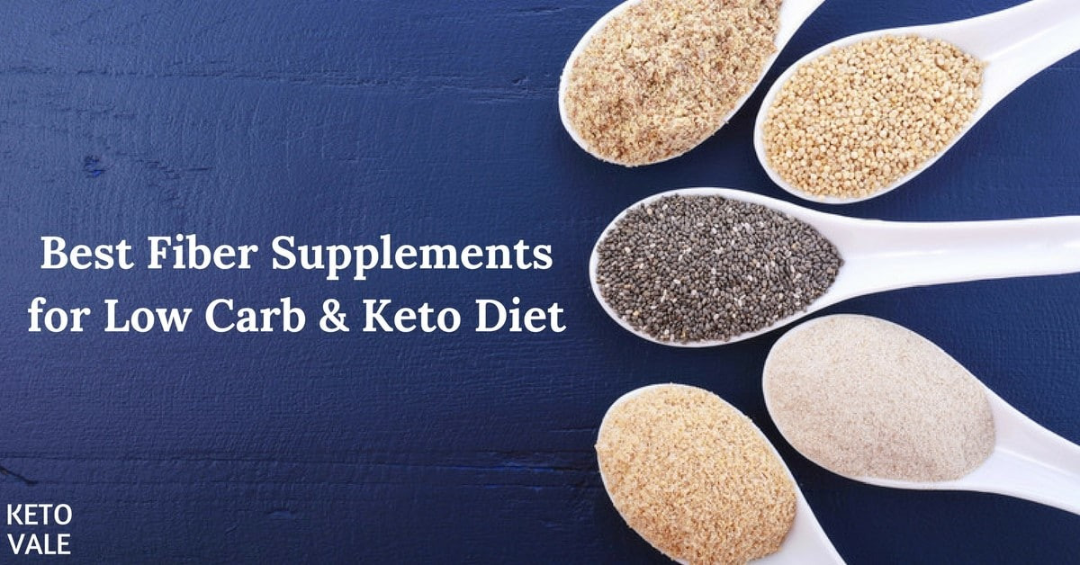 Keto Diet Fiber
 Top 4 Fiber Supplements for Low Carb Keto Dieters 2020