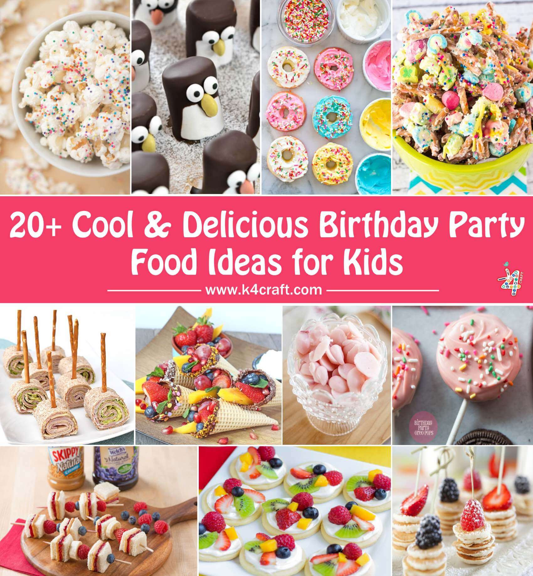 Kid Birthday Party Ideas
 Cool & Delicious Birthday Party Food Ideas for Kids • K4 Craft
