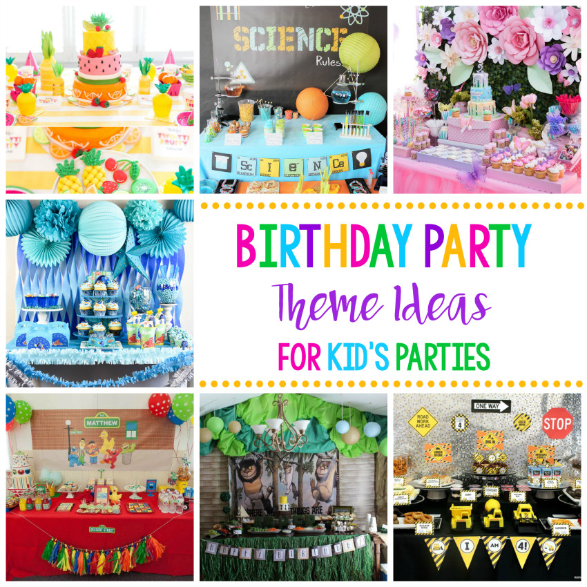 Kid Birthday Party Ideas
 25 Fun Birthday Party Theme Ideas – Fun Squared
