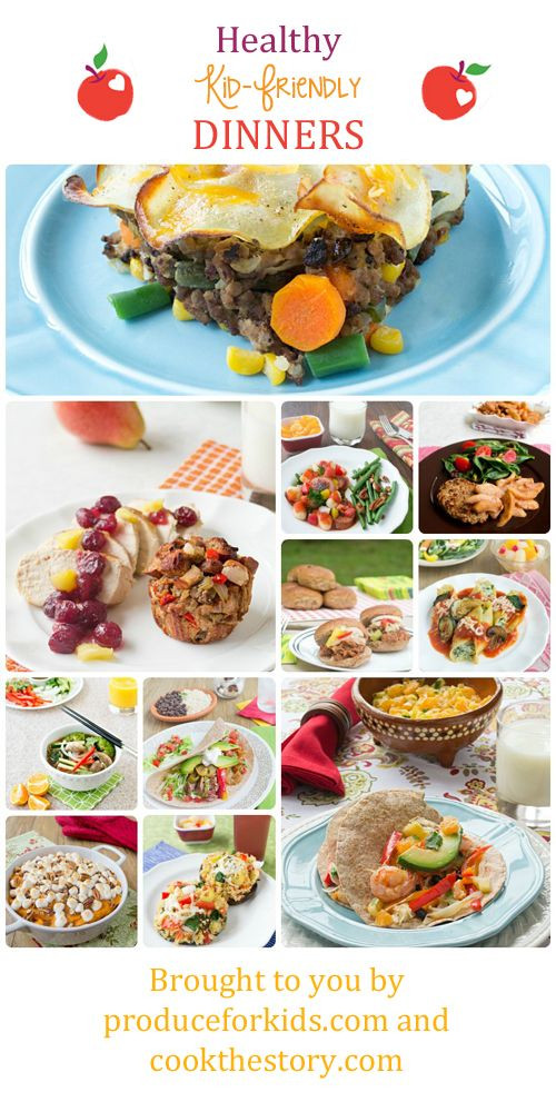 Kid Friendly Healthy Dinners
 Healthy Kid Friendly Dinner Recipes from Produce for Kids